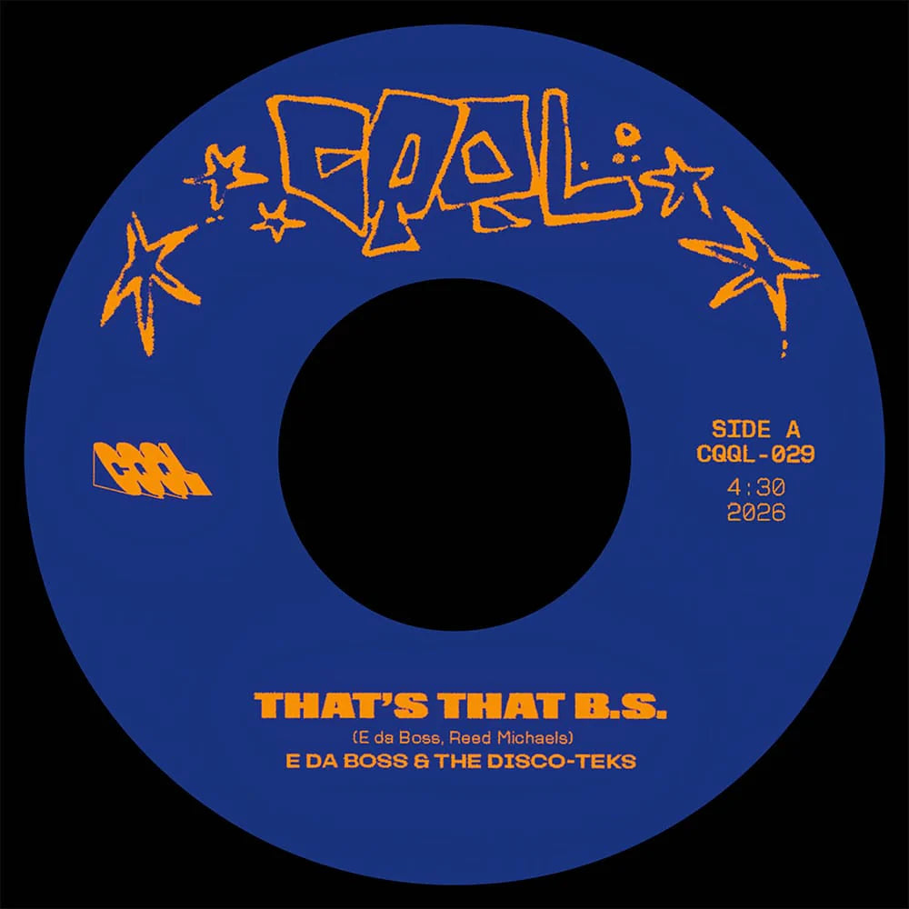 E DA BOSS & THE DISCO-TEKS - THAT'S THAT B.S.