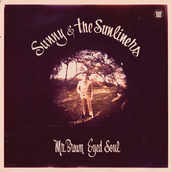 SUNNY & THE SUNLINERS - MR. BROWN EYED SOUL Vinyl LP
