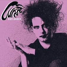 THE CURE - UNPLUGGED