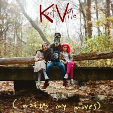 KURT VILE - WATCH MY MOVES