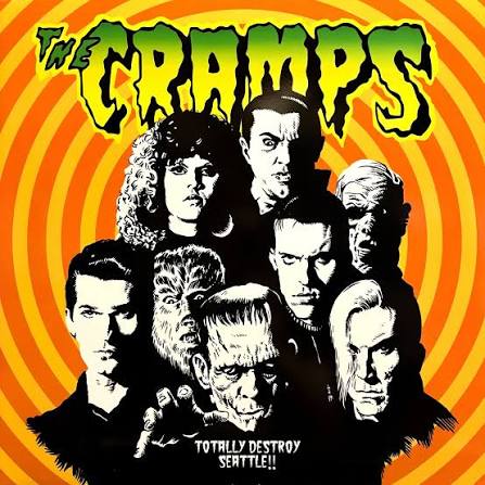 THE CRAMPS - TOTALLY DESTROY SEATTLE