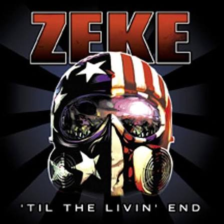 ZEKE - 'TIL THE LIVIN' END