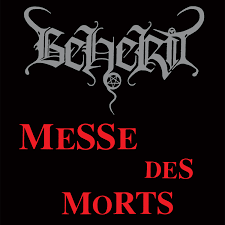 BEHERIT - MESSE DES MORTS