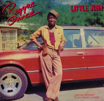 LITTLE JOHN - REGGAE DANCE