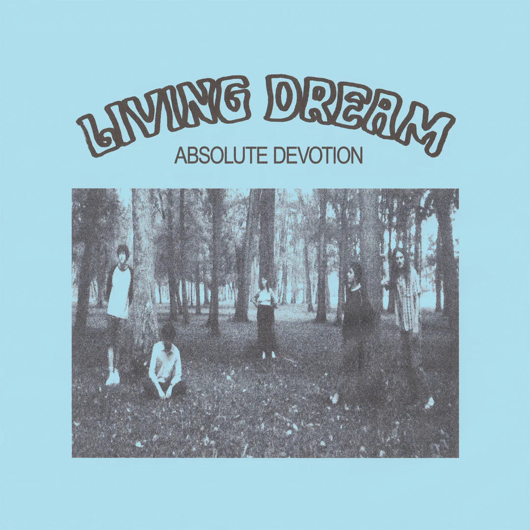 LIVING DREAM - ABSOLUTE DEVOTION