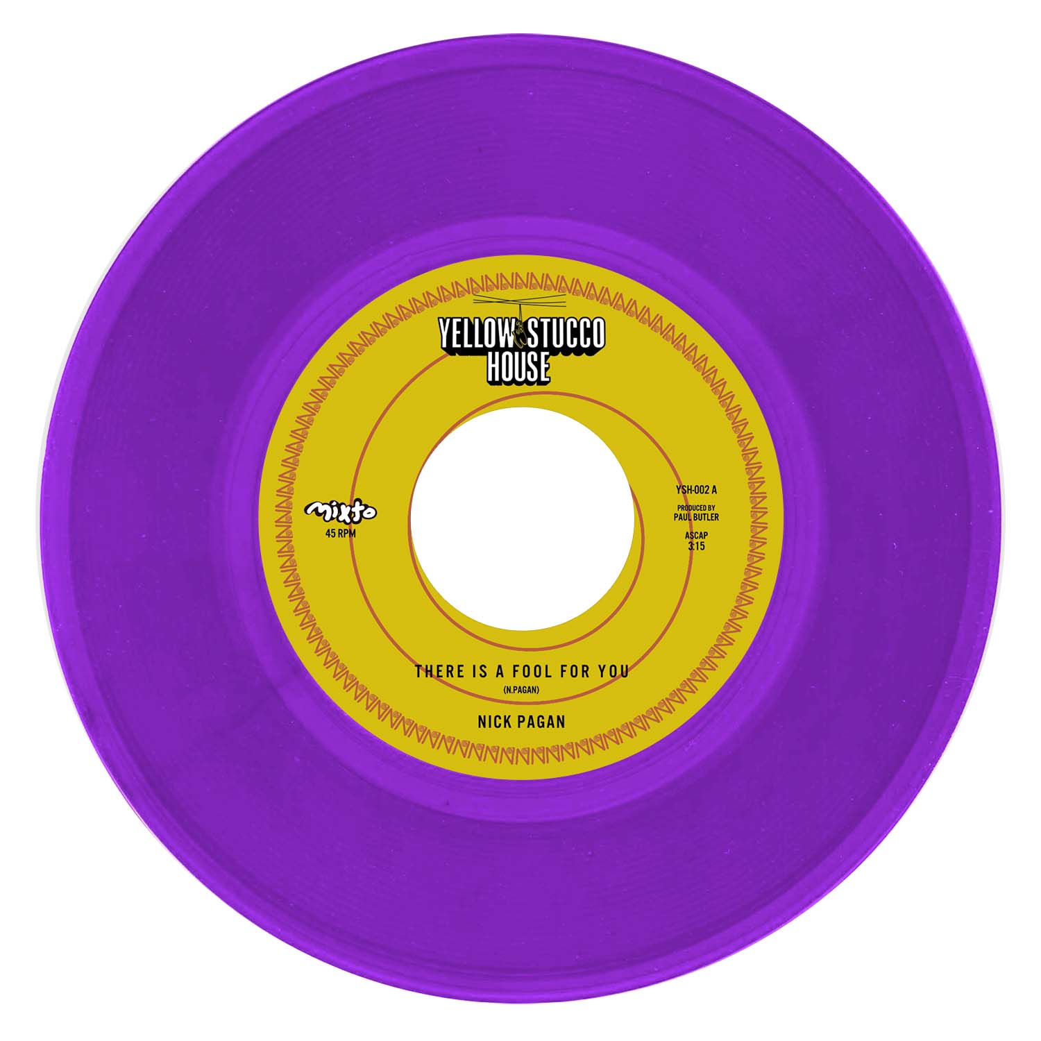 NICK PAGAN - THERE IS A FOOL FOR YOU b/w NO MAMES Vinyl 7"