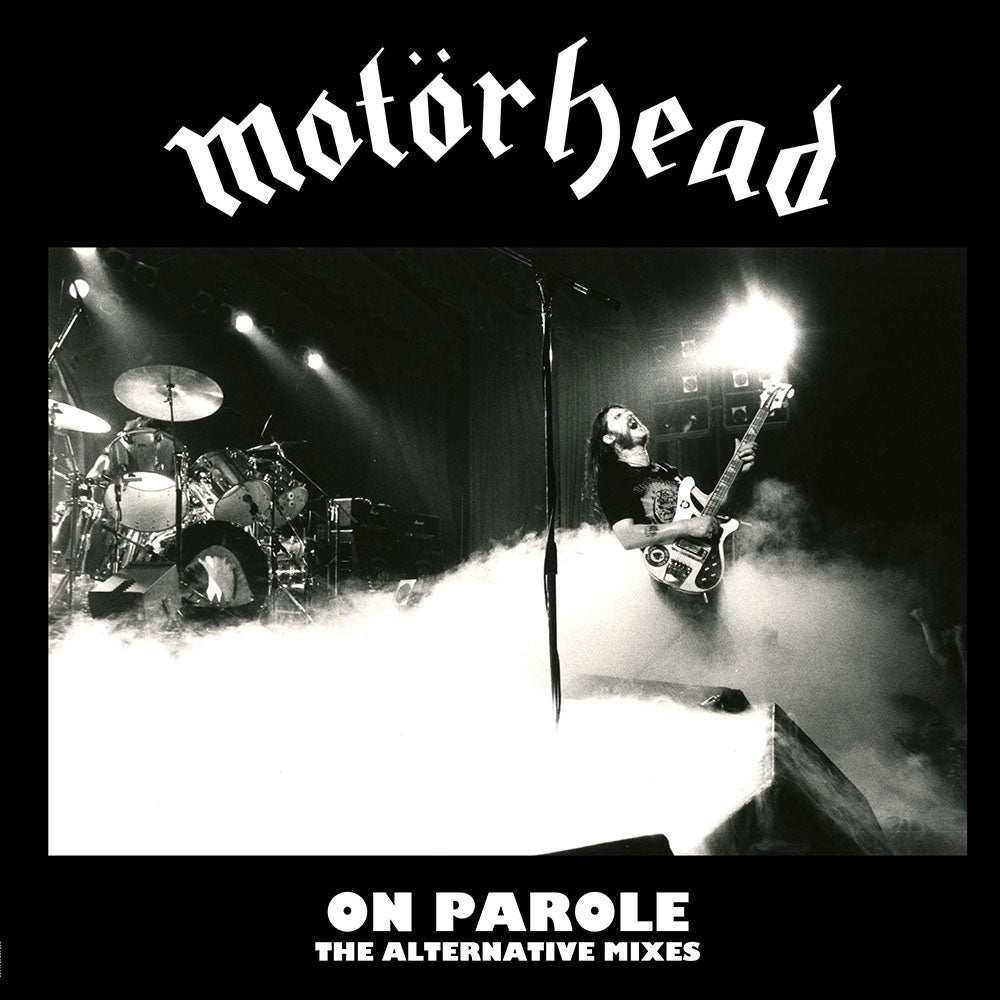 MOTORHEAD - ON PAROLE (ALTERNATE MIXES)