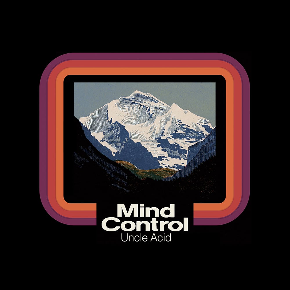 UNCLE ACID & THE DEADBEATS - MIND CONTROL