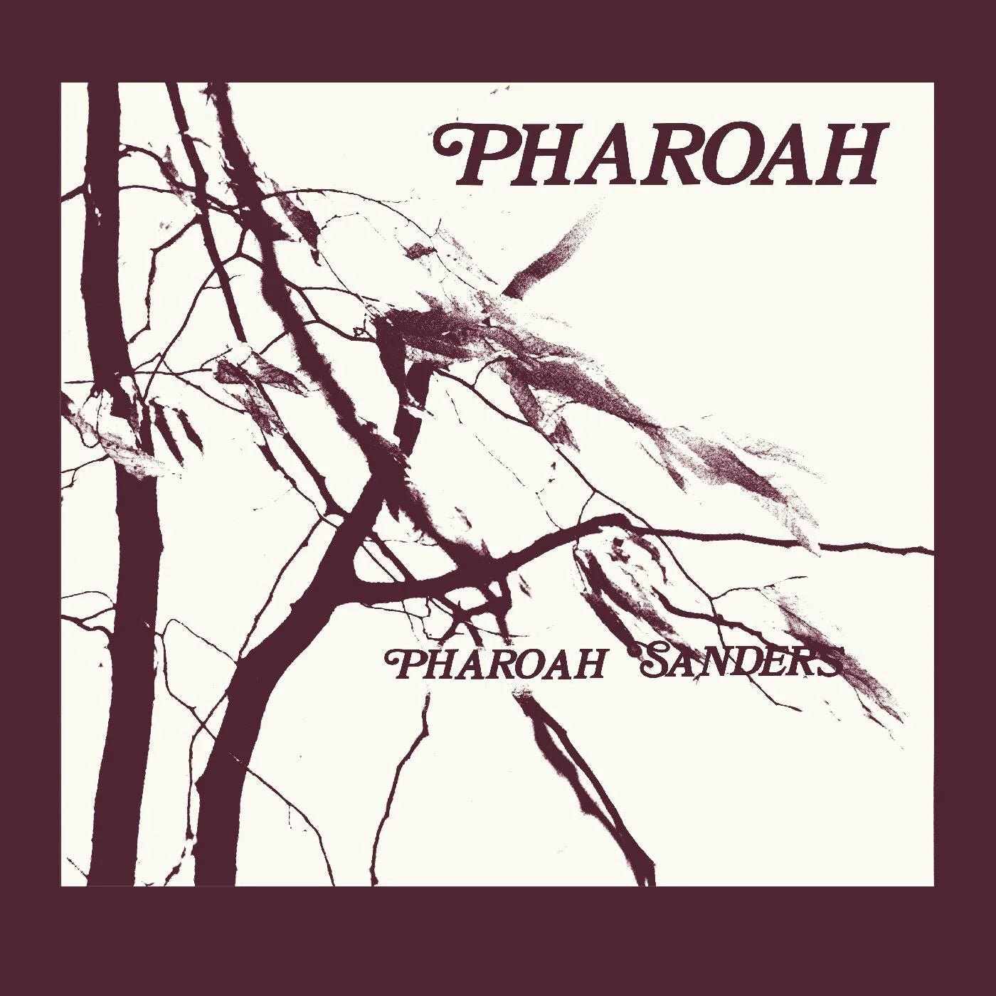 PHAROAH SANDERS - PHAROAH