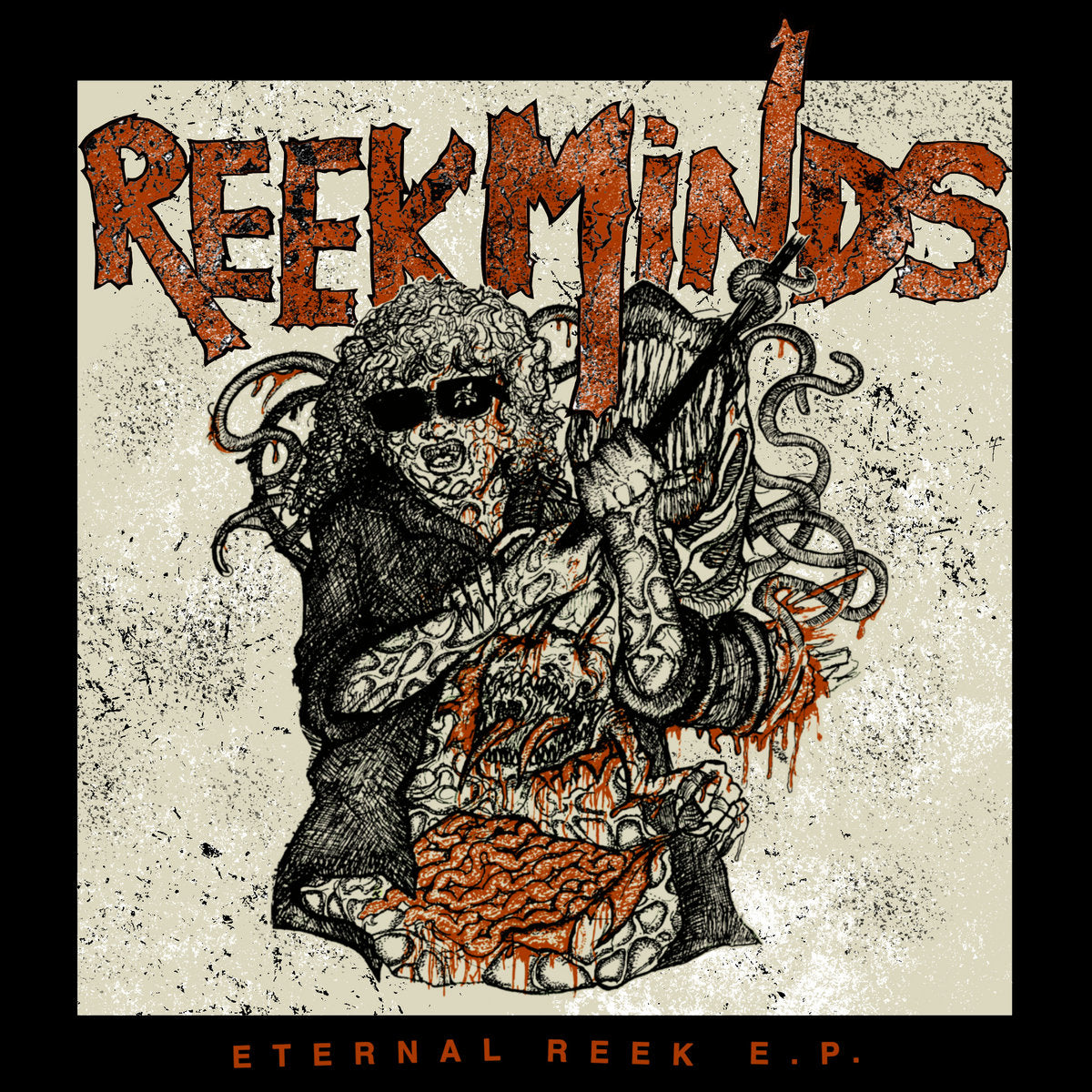 REEK MINDS - ETERNAL REEK E.P.