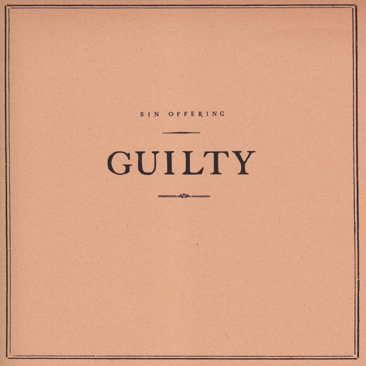 SIN OFFERING - GUILTY