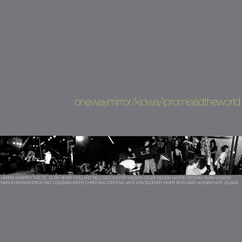 ONEWAYMIRROR / KIOWA / I PROMISED THE WORLD - THE SNOWBALL EFFECT