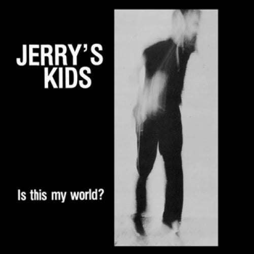 JERRY'S KIDS - IS THIS MY WORLD? Vinyl Lp