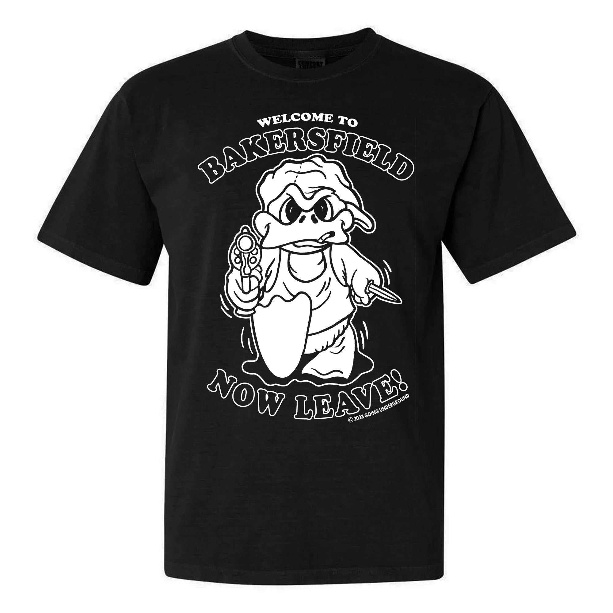 GOING UNDERGROUND - WELCOME TO BAKERSFIELD, NOW LEAVE Shirt