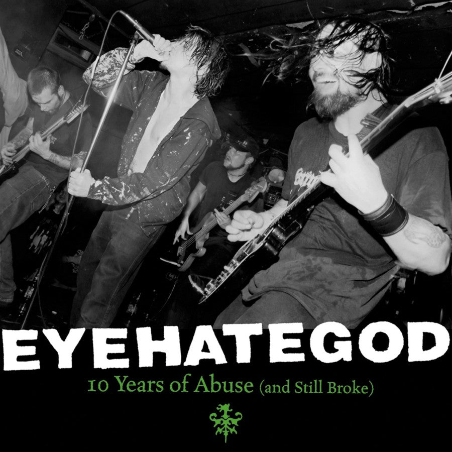 EYEHATEGOD - 10 YEARS OF ABUSE (AND STILL BROKE) Vinyl LP