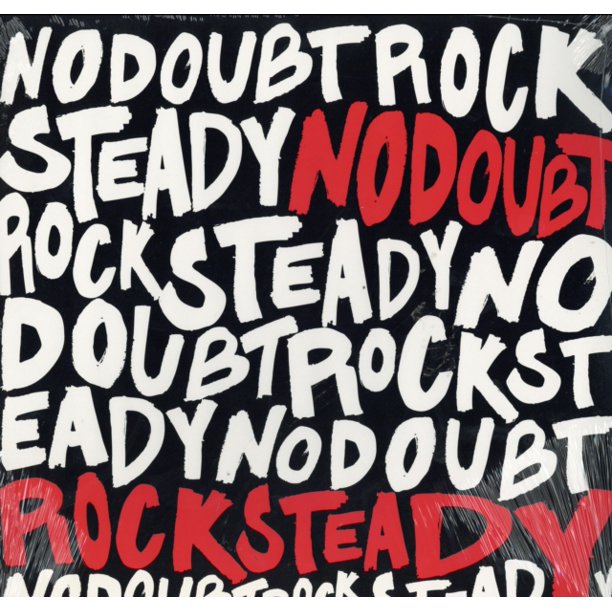 NO DOUBT - ROCKSTEADY