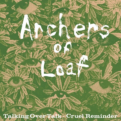 ARCHERS OF LOAF - TALKING OVER TALK / CRUEL REMINDER Vinyl 7"