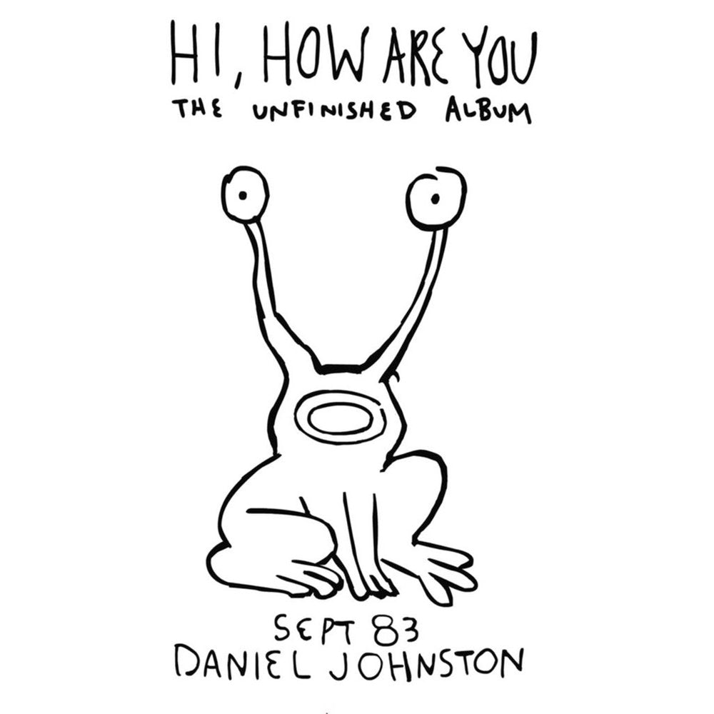 DANIEL JOHNSTON - HI, HOW ARE YOU (THE UNFINISHED ALBUM) Vinyl LP