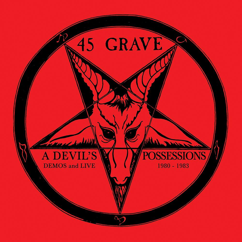 45 GRAVE - A DEVIL'S POSSESSIONS DEMOS & LIVE Vinyl LP