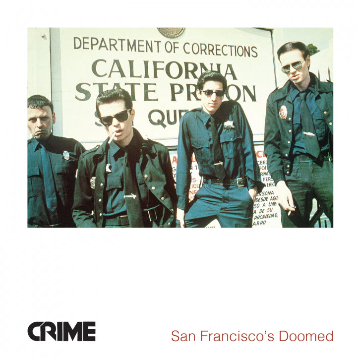 CRIME - SAN FRANSISCO'S DOOMED Vinyl LP