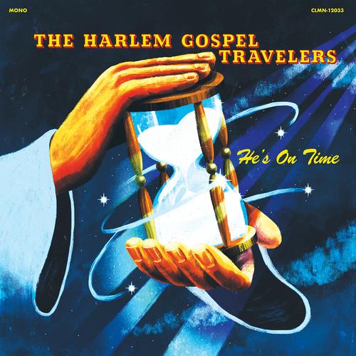 THE HARLEM GOSPEL TRAVELERS - HE'S ON TIME Clear Vinyl LP