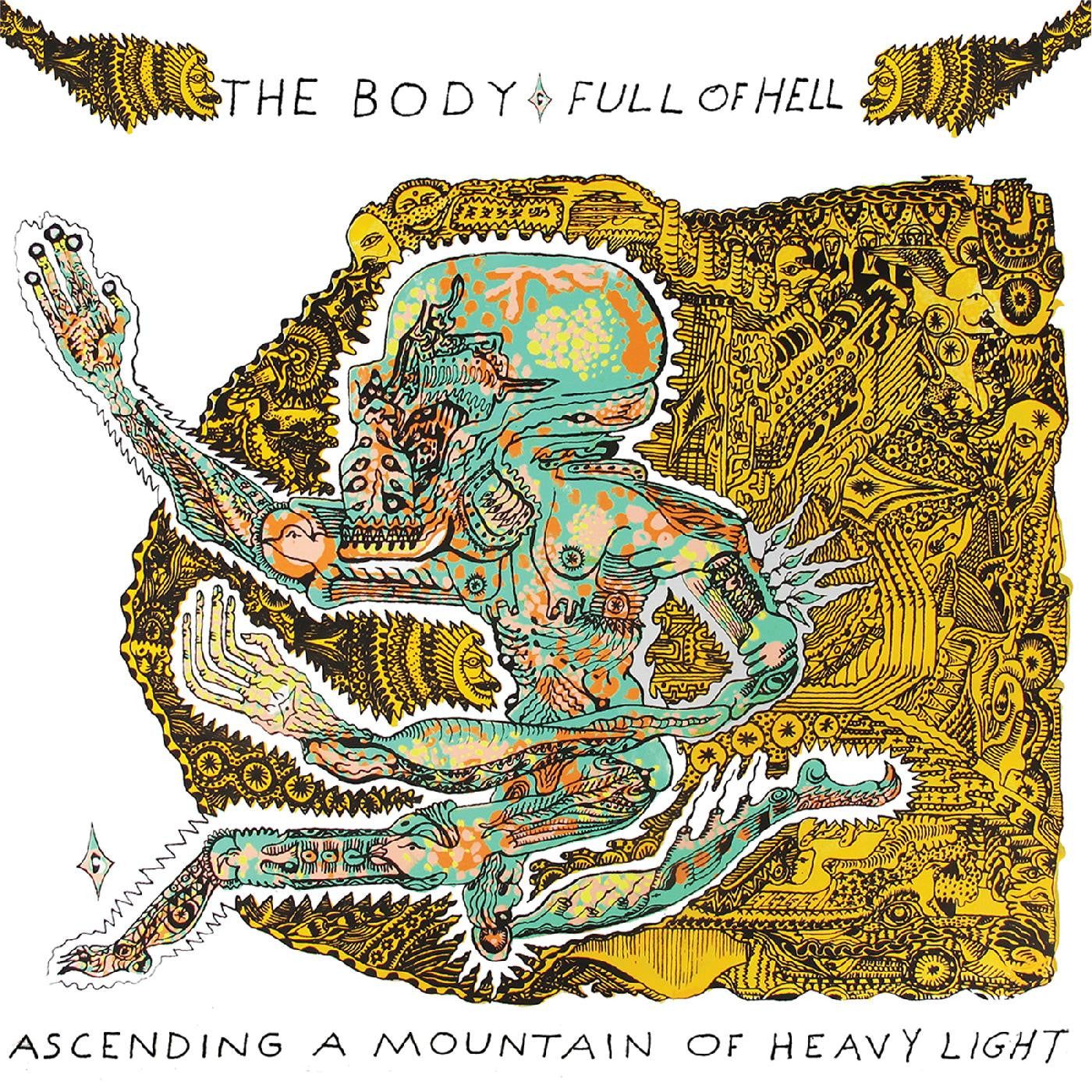 THE BODY & FULL OF HELL - ASCENDING A MOUNTAIN OF HEAVY LIGHT Vinyl LP