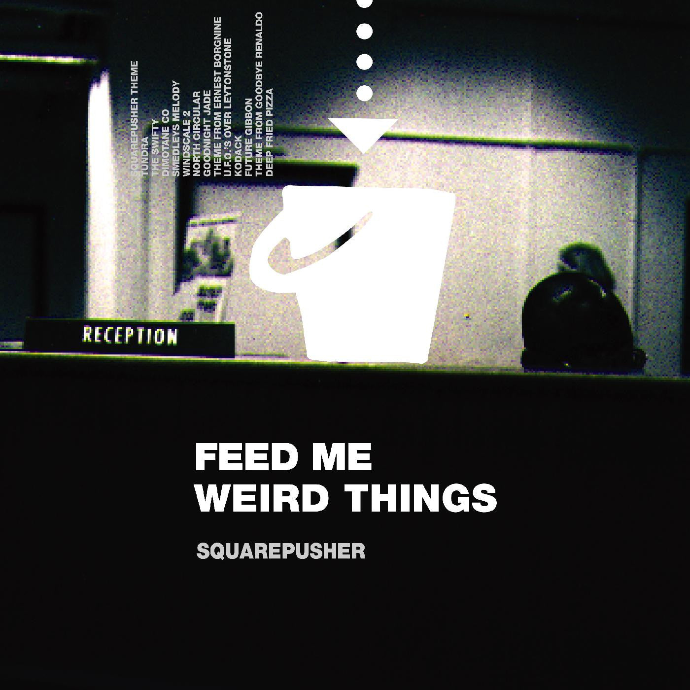 SQUAREPUSHER - FEED ME WEIRD THINGS Vinyl 2xLP + 10"