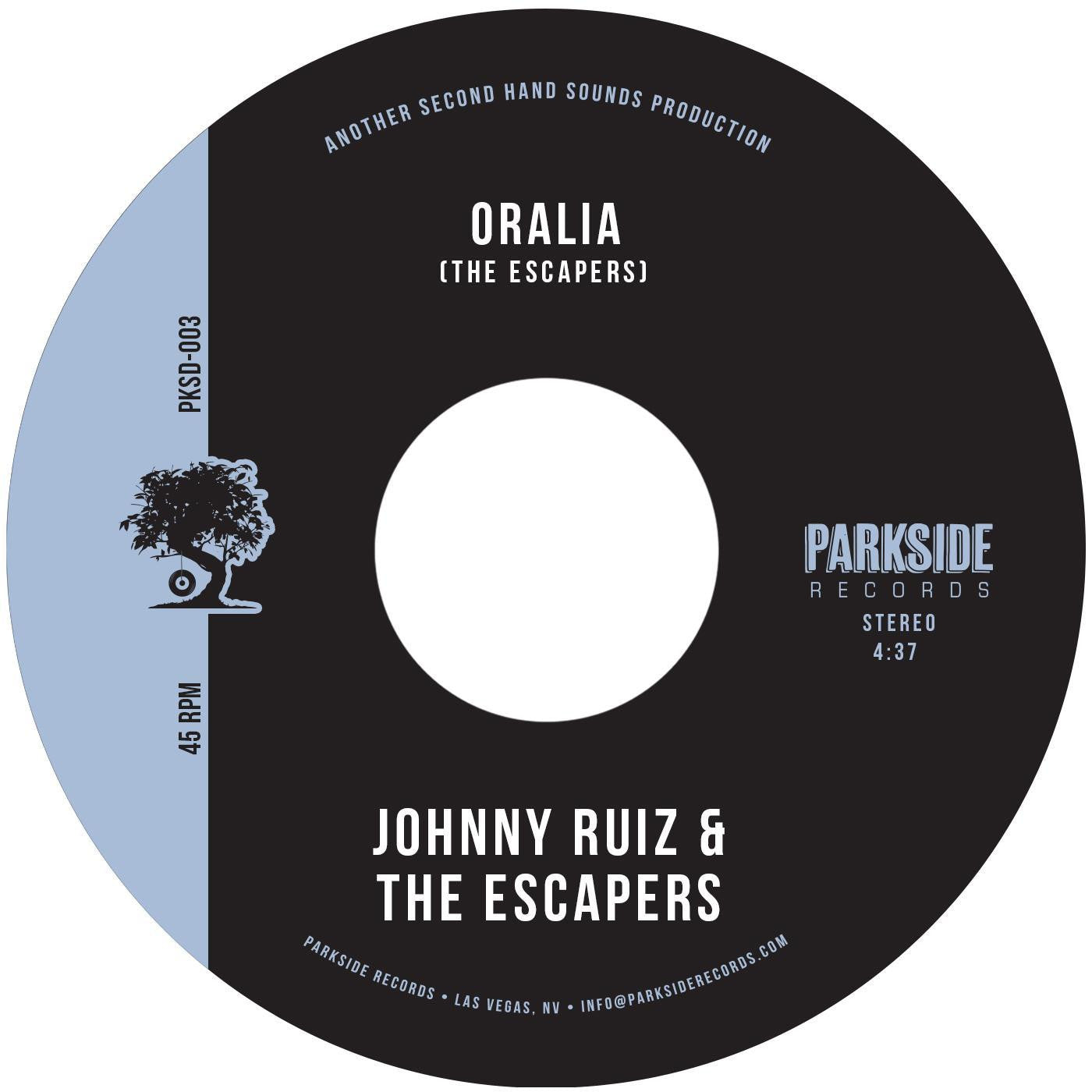 JOHNNY RUIZ & THE ESCAPERS - ORALIA Vinyl 7"