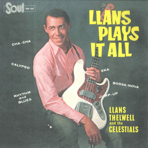 LLANS THELWELL & THE CELESTIALS - LLANS PLAYS IT ALL Vinyl LP