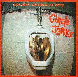 CIRCLE JERKS - GOLDEN SHOWER OF HITS Vinyl LP