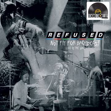 REFUSED - NOT FIT FOR BROADCAST Vinyl LP