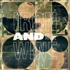 IRON & WINE - AROUND THE WELL Vinyl 3xLP