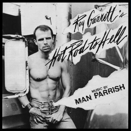 ROY GARRETT & MAN PARRISH - HOT ROD TO HELL Vinyl LP