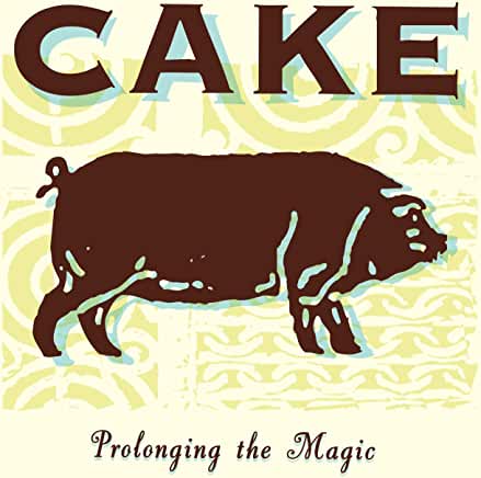 CAKE - PROLONGING THE MAGIC Vinyl LP