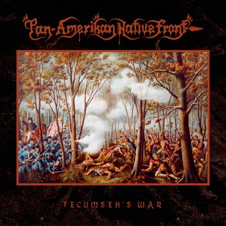 PAN-AMERIKAN NATIVE FRONT - TECUMSEH'S WAR Vinyl LP