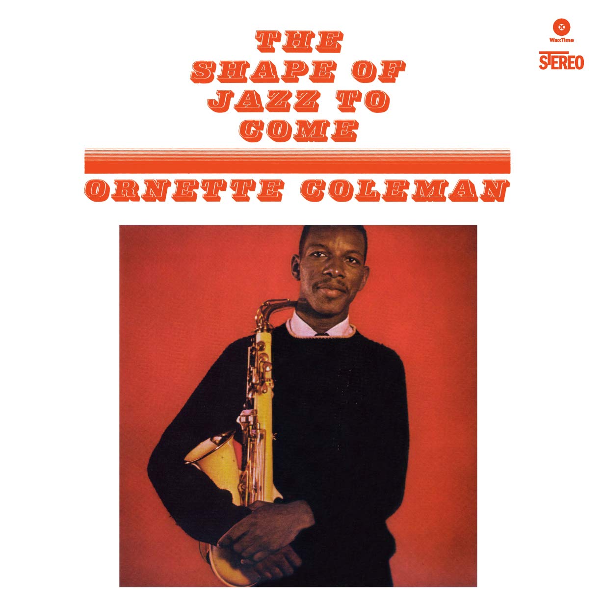 ORNETTE COLEMAN - THE SHAPE OF JAZZ TO COME