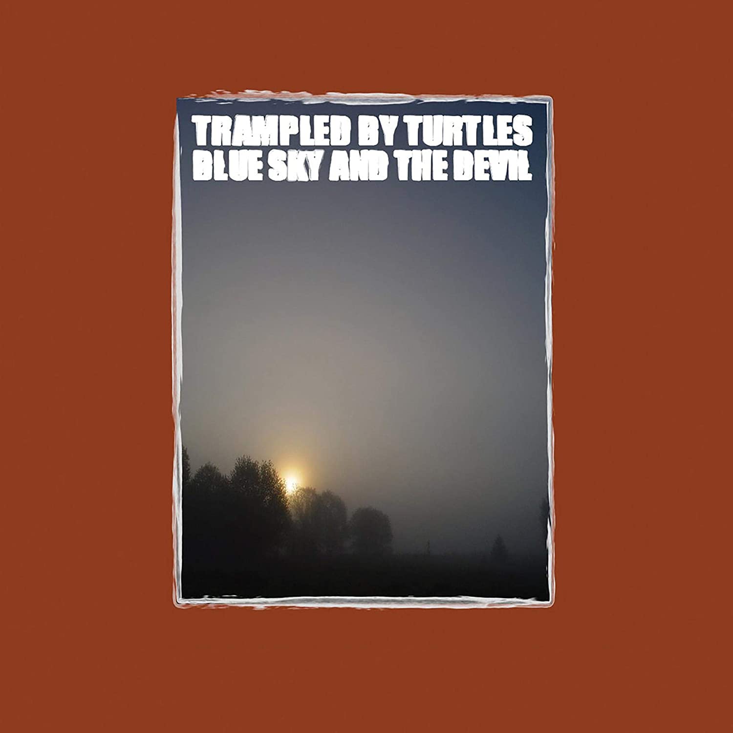 TRAMPLED BY TURTLES - BLUE SKY AND THE DEVIL Vinyl LP