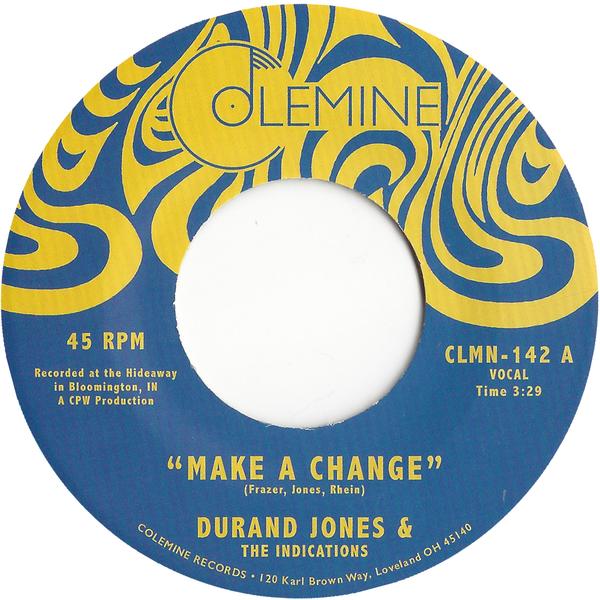 DURAND JONES & THE INDICATIONS - MAKE A CHANGE / IS IT ANY WONDER? Vinyl 7"