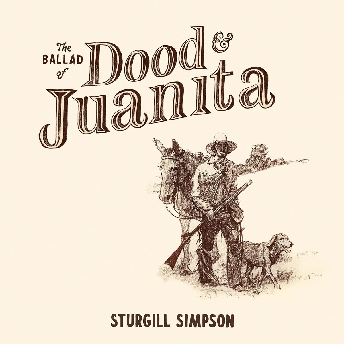 STURGILL SIMPSON - THE BALLAD OF DOOD & JUANITA (Natural Vinyl) LP