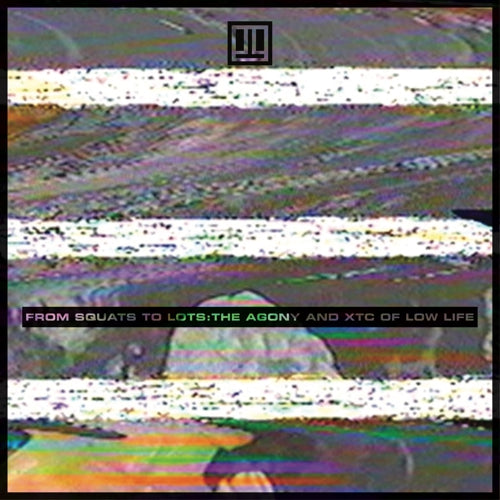 LOW LIFE - FROM SQUATS TO LOTS Vinyl LP