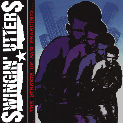 SWINGIN UTTERS - STREETS OF SAN FRANSISCO Vinyl LP