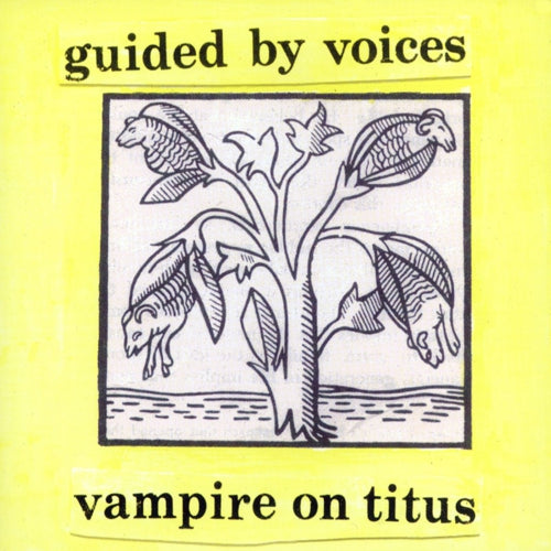 GUIDED BY VOICES - VAMPIRE ON TITUS Vinyl LP