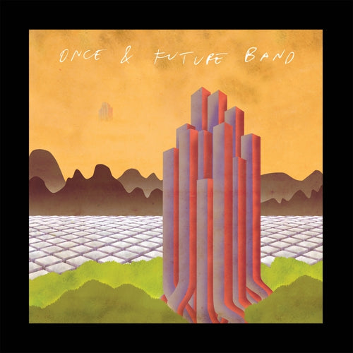 ONCE & FUTURE BAND - DELETED SCENES Vinyl LP