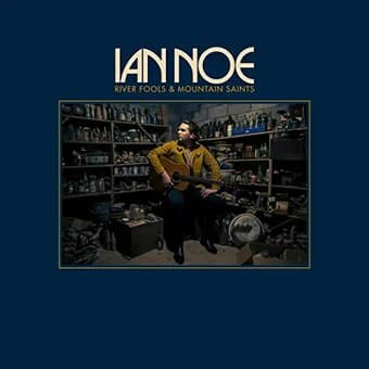 IAN NOE - RIVER FOOLS & MOUNTAIN SAINTS Vinyl LP