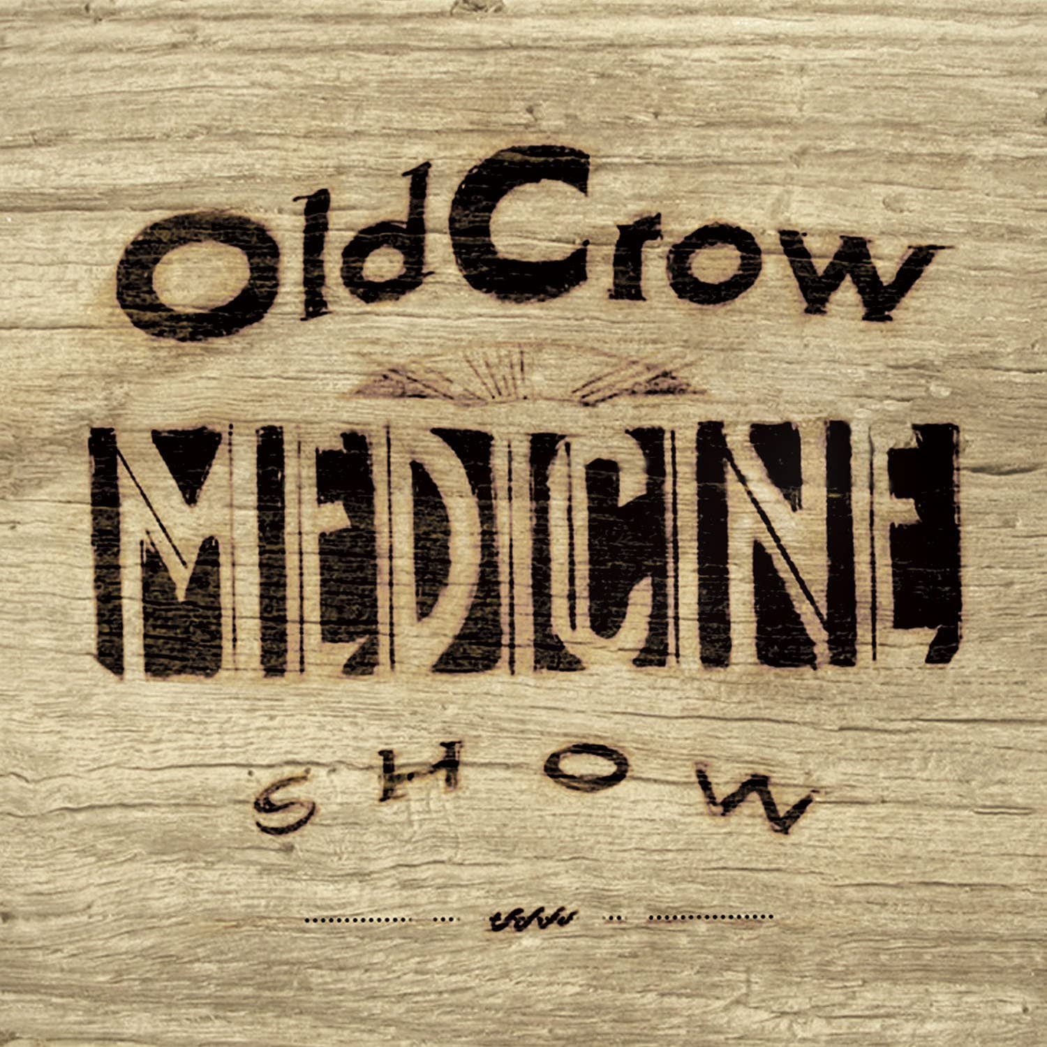 OLD CROW MEDICINE SHOW - CARRY ME BACK Vinyl LP