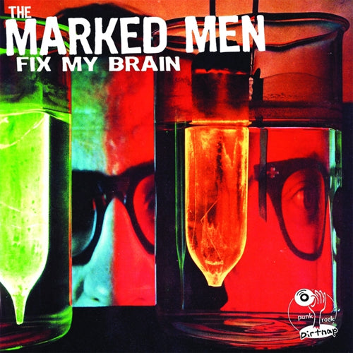 MARKED MEN - FIX MY BRAIN Vinyl LP