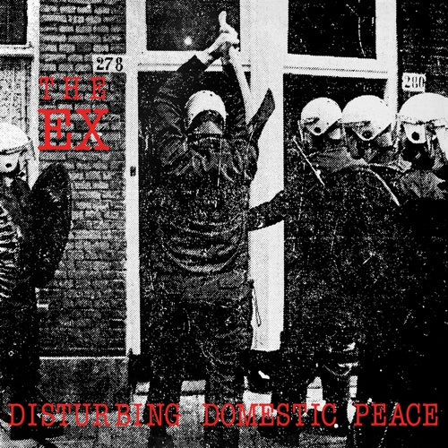 THE EX - DISTURBING DOMESTIC PEACE Vinyl LP