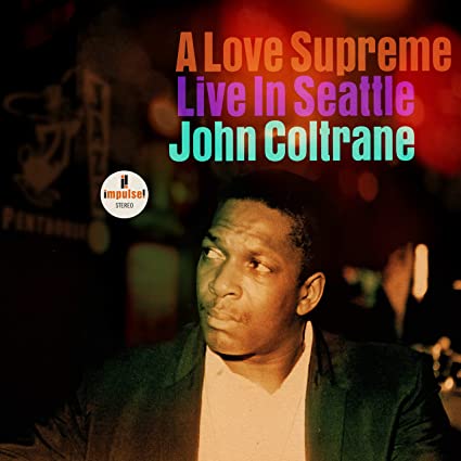 JOHN COLTRANE - A LOVE SUPREME: LIVE IN SEATTLE Vinyl 2xLP