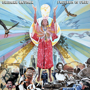 CHICANO BATMAN - FREEDOM IS FREE Vinyl LP