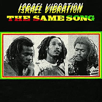 ISRAEL VIBRATION - THE SAME SONG Vinyl LP